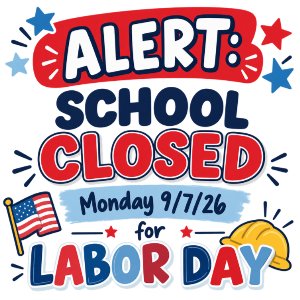 Labor Day - Schools/Offices Closed